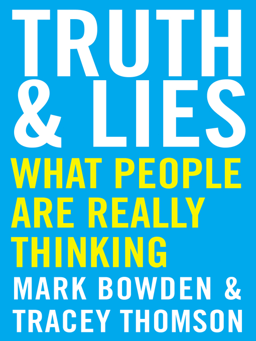 Title details for Truth and Lies by Mark Bowden - Available